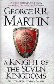 A Knight of The Seven Kingdoms