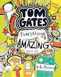 (3 Every Thing Amazing (Tom Gates (همه چی محشره)
