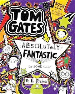(Absolutely Fantastic (Tom Gates 5 (خیلی فوق العاده)