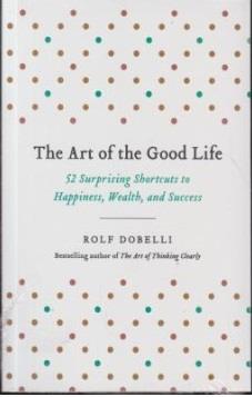 the art of the good life