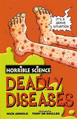 (Deadly Diseases (Horrible Science