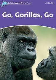 ( Go Gorillas Go (Dolphin Readers 4 + CD